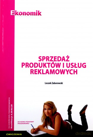 Sprzedaż produktów i usług reklamowych ćwiczenie - Leszek Zaborowski [KSIĄŻKA]