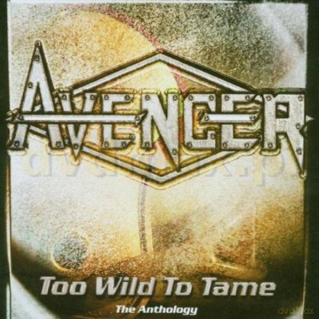Avenger: Too Wild To Tame... [2CD]