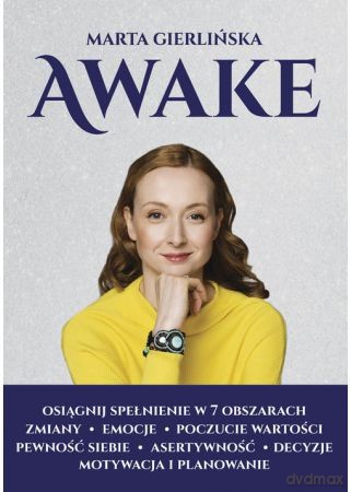 AWAKE. Osiągnij spełnienie w 7 obszarach - Marta Gierlińska [KSIĄŻKA]