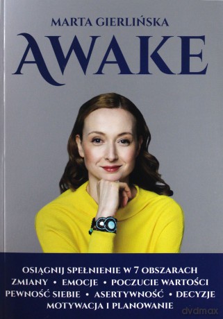 AWAKE. Osiągnij spełnienie w 7 obszarach - Marta Gierlińska [KSIĄŻKA]