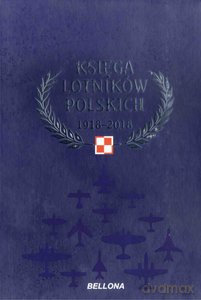 Księga lotników polskich 1918-2018 [KSIĄŻKA]