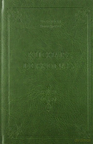 Kucharz Doskonały - Wojciech Wielądko [KSIĄŻKA]