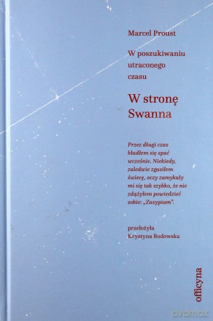 W stronę Swanna. W poszukiwaniu utraconego czasu - Marcel Proust [KSIĄŻKA]