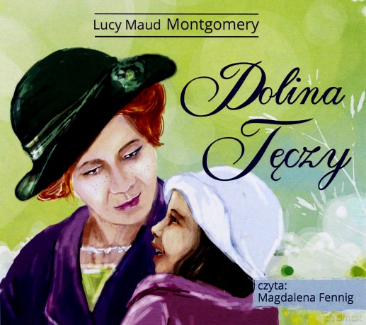 Dolina Tęczy - Lucy Maud Montgomery [AUDIOBOOK]