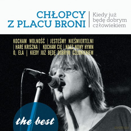 Chłopcy z Placu Broni: The best - Kiedy już będę dobrym człowiekiem [CD]