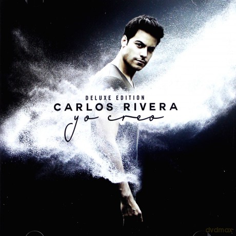 Carlos Rivera: Yo Creo (Deluxe) [CD]+[DVD]