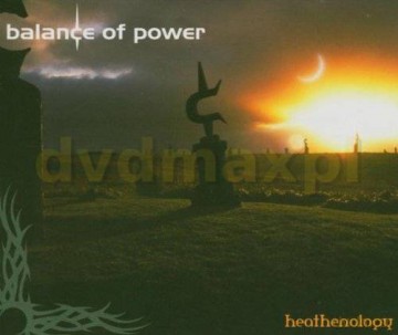 Balance Of Power: Heathenology [2CD]+[DVD]