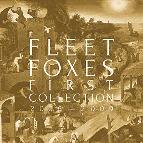 Fleet Foxes: First Collection 2006-2009 [4xWinyl]
