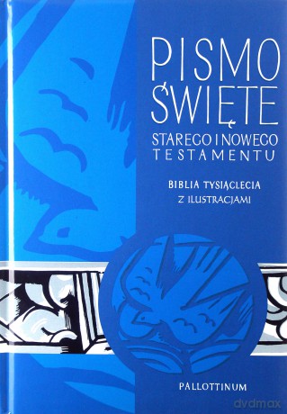 Biblia Tysiąclecia - Stary Testament i Nowy Testament z ilustracjami [KSIĄŻKA]