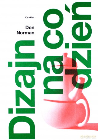 Dizajn na co dzień - Don Norman [KSIĄŻKA]