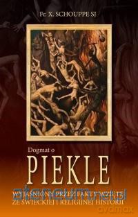 Dogmat o piekle - Fr. X. Schouppe [KSIĄŻKA]