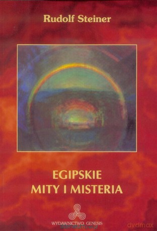 Egipskie mity i misteria - Rudolf Steiner [KSIĄŻKA]
