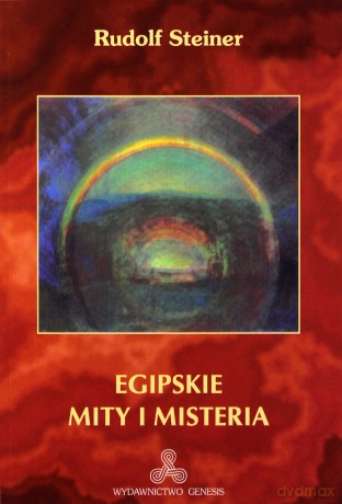 Egipskie mity i misteria - Rudolf Steiner [KSIĄŻKA]