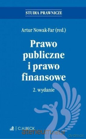 Finanse publiczne i prawo finansowe - Atrur Nowak-Far [KSIĄŻKA]