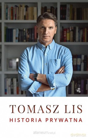 Historia prywatna - Tomasz Lis [KSIĄŻKA]