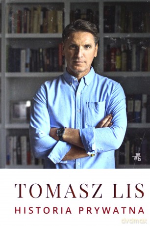 Historia prywatna - Tomasz Lis [KSIĄŻKA]
