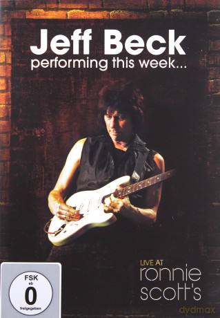 Jeff Beck: Performing This Week... Live At Ronnie Scott's [DVD]