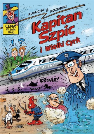 Kapitan Szpic i wielki cyrk - Daniel Koziarski, Artur Ruducha [KOMIKS]