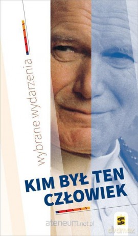 Kim był ten człowiek [KSIĄŻKA]