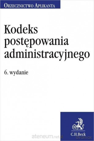 Kodeks postępowania administracyjnego [KSIĄŻKA]