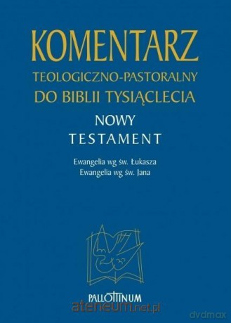 Komentarz teologiczno-pastoralny (Tom 1/2) [KSIĄŻKA]