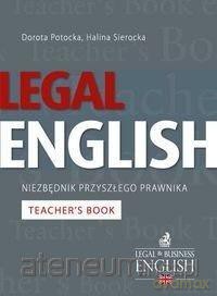 Legal English - Niezbędnik przyszłego prawnika Książka nauczyciela [KSIĄŻKA]