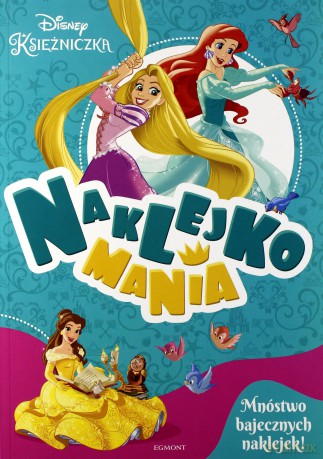 Naklejkomania. Księżniczki [KSIĄŻKA]