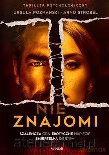 NIEznajomi - Ursula Poznanski, Arno Strobel [KSIĄŻKA]