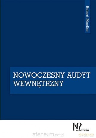 Nowoczesny audyt wewnętrzny - Robert Moeller [KSIĄŻKA]