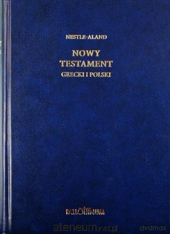 Nowy Testament grecki i polski [KSIĄŻKA]