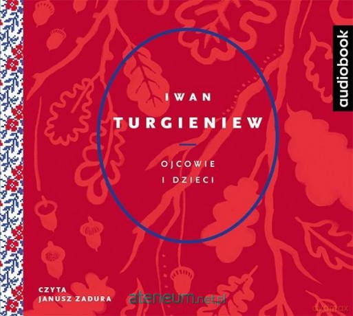 Ojcowie i dzieci - Iwan Turgieniew [AUDIOBOOK]