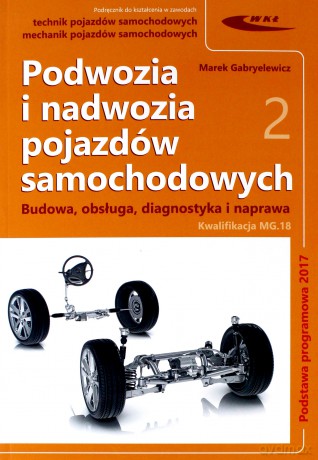 Podwozia i nadwozia pojazdów samochodowych (Tom 1-2) - Marek Gabryelewicz [KSIĄŻKA]