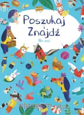 Poszukaj i znajdź. Na wsi [KSIĄŻKA]