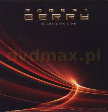 Robert Berry: The Dividing Line [CD]
