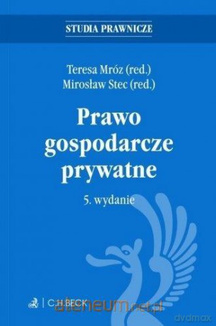 Prawo gospodarcze prywatne [KSIĄŻKA]