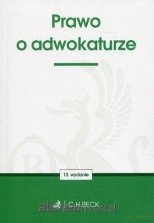 Prawo o adwokaturze [KSIĄŻKA]