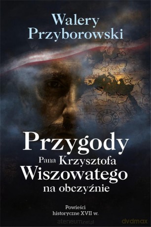 Przygody Pana Krzysztofa Wiszowatego na obczyźnie - Walery Przyborowski [KSIĄŻKA]