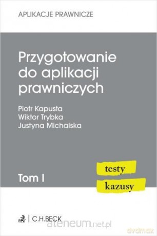 Przygotowanie do aplikacji prawniczych (Tom 1) [KSIĄŻKA]
