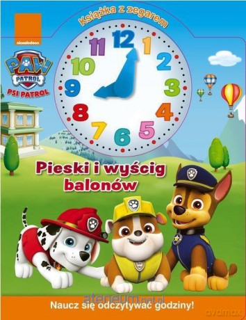 Psi Patrol. Książka z zegarem. Pieski i wyścig [KSIĄŻKA]