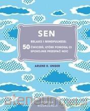 Sen. Relaks i mindfulness: 50 ćwiczeń, które... [KSIĄŻKA]