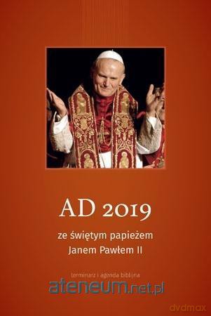 Terminarz AD 2019 ze świętym papieżem Janem Pawłem II [KSIĄŻKA]