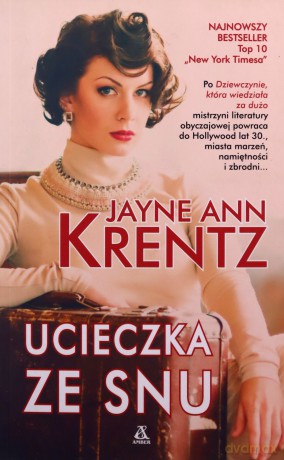 Ucieczka ze snu - Jayne Ann Krentz [KSIĄŻKA]