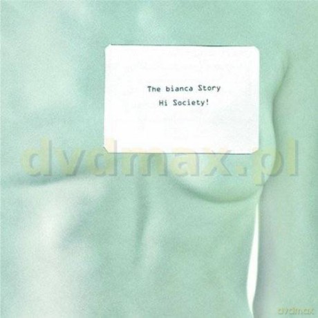 The Bianca Story: Hi Society [CD]