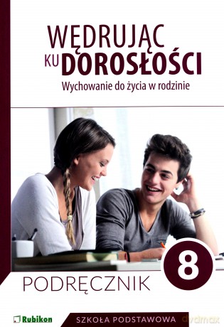 Wędrując ku dorosłości Szkoła podstawowa 8 podręcznik [KSIĄŻKA]