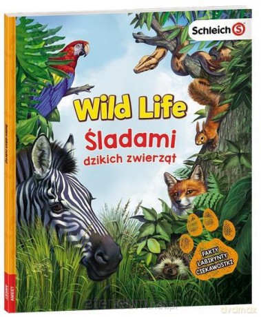 Wild Life. Śladami dzikich zwierząt [KSIĄŻKA]