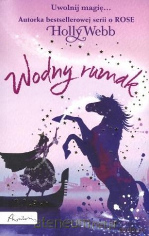 Wodny rumak - Holly Webb [KSIĄŻKA]