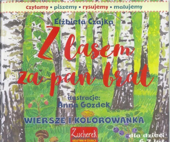 Z lasem za pan brat - Elżbieta Czajka [KSIĄŻKA]