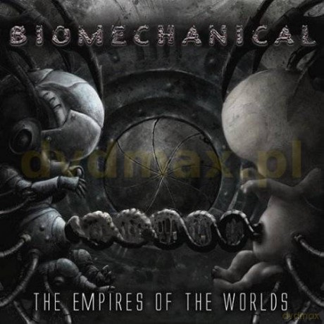 Biomechanical: The Empires Of The World [CD]