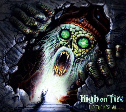 High On Fire: Electric Messiah (digipack) [CD]