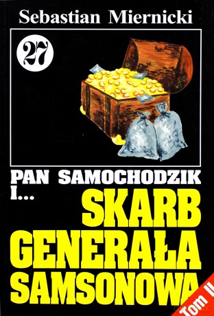 Pan Samochodzik i Skarb generała Samsonowa (Tom 27 część 2) - Sebastian Miernicki [KSIĄŻKA]